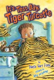 It's test day, Tiger Turcotte by Pansie Hart Flood