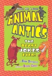 Cover of: Animal antics: the beast jokes ever