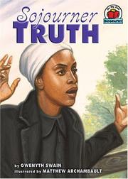 Cover of: Sojourner Truth (On My Own Biography) by Gwenyth Swain