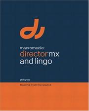 Cover of: Macromedia Director MX and Lingo: training from the source