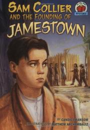 Sam Collier and the founding of Jamestown by Candice F. Ransom