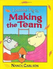 Cover of: Louanne Pig in making the team by Nancy L. Carlson