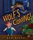 Cover of: Wolf's Coming! (Carolrhoda Picture Books)