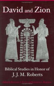 Cover of: David and Zion: Biblical Studies in Honor of J.J.M. Roberts