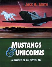 Cover of: Mustangs & unicorns: a history of the 359th fighter group