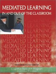 Cover of: Mediated learning in and out of the classroom by Cognitive Research Program, Division of Specialized Education, University of the Witwatersrand, South Africa.