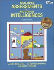 Cover of: Multiple Assessments for Multiple Intelligences, 3rd Edition by James A. Bellanca, James Bellanca, Carolyn Chapman, Elizabeth Swartz, James Bellanca, Carolyn Chapman, Elizabeth Swartz