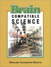 Cover of: Brain-compatible science by Margaret Angermeyer Mangan