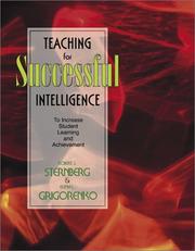 Cover of: Teaching for Successful Intelligence: To Increase Student Learning and Achievement