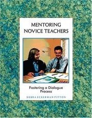 Cover of: Mentoring novice teachers: fostering a dialogue process