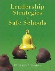 Leadership strategies for safe schools by Elizabeth A. Barton