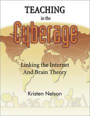 Cover of: Teaching in the Cyberage: Linking the Internet and Brain Theory