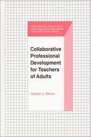 Collaborative Professional Development for Teachers of Adults (Professional Practices in Adult Education and Human Resource Development Series) by Joseph J. Moran