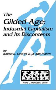 Cover of: The gilded age: industrial capitalism and its discontents