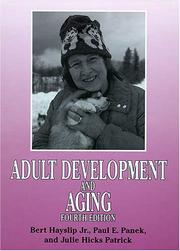 Cover of: Adult Development and Aging by Bert Hayslip, Paul E. Panek, Julie Hicks, Ph.D. Patrick