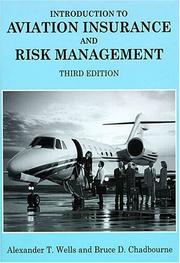 Cover of: Introduction to Aviation Insurance and Risk Management by Alexander T. Wells, Bruce D. Chadbourne, Alexander T. Wells, Bruce D. Chadbourne