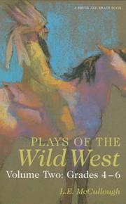 Cover of: Plays of the Wild West Volume Two: Grades 4-6