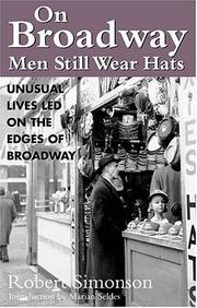 Cover of: On Broadway, men still wear hats by Robert Simonson