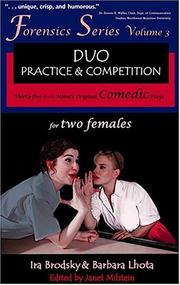 Cover of: Forensics series: duo practice and competition : thirty-five 8-10 minute original comedic plays