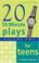 Cover of: Twenty Ten-Minute Plays for Teens Volume 2