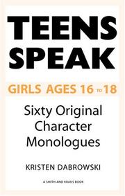 Cover of: Teens Speak: Girls Ages 16 to 18: Sixty Original Character Monologues (Kids Speak)