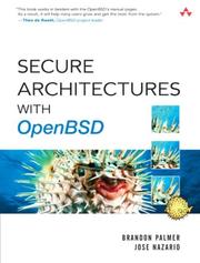 Secure Architectures with OpenBSD by Brandon Palmer, Jose Nazario