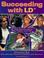 Cover of: Succeeding with LD