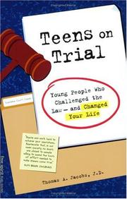 Cover of: Teens on Trial: Young People Who Challenged the Law-And Changed Your Life