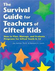 Cover of: The Survival Guide for Teachers of Gifted Kids by James R. Delisle, Barbara A. Lewis