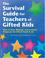 Cover of: The Survival Guide for Teachers of Gifted Kids