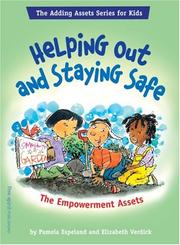 Cover of: Helping Out And Staying Safe: The Empowerment Assets (The Adding Assets Series for Kids)