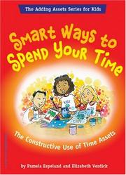 Cover of: Smart Ways To Spend Your Time by Pamela Espeland, Elizabeth Verdick