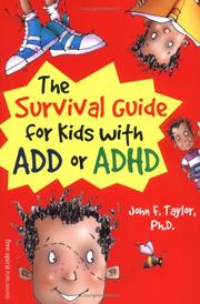 Cover of: The survival guide for kids with ADD or ADHD