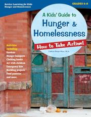 Cover of: A Kids' Guide to Hunger & Homelessness: How to Take Action! (Service Learning for Kids)