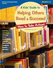 A Kids' Guide to Helping Others Read and Succeed by Cathryn Berger Kaye