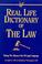 Cover of: Real Life Dictionary of the Law