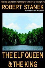 Cover of: The Elf Queen & The King | Robert Stanek