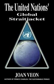 Cover of: United Nations Global Strait Jacket by Joan M. Veon