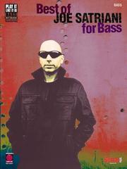 Cover of: Best of Joe Satriani for Bass (Play It Like It Is) by Joe Satriani