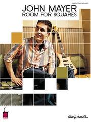 Cover of: John Mayer Room For Squares (PVG)