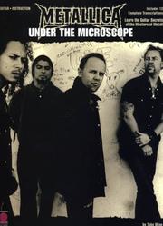 Cover of: Metallica - Under the Microscope by Toby Wine, Metallica