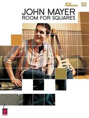 Cover of: John Mayer Room For Squares (Easy Guitar)