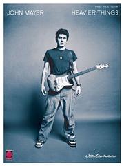 Cover of: John Mayer - Heavier Things