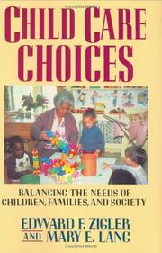 Cover of: Child care choices: balancing the needs of children, families, and society