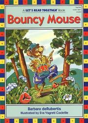 Cover of: Bouncy Mouse by Barbara DeRubertis