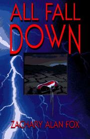 Cover of: All fall down by Zachary Alan Fox, Zachary Alan Fox