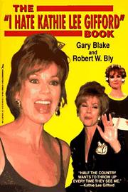 Cover of: The "I hate Kathie Lee Gifford" book by Gary Blake