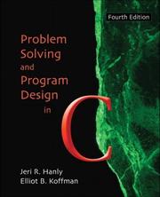 Cover of: Problem Solving and Program Design in C, Fourth Edition by Jeri R. Hanly, Elliot B. Koffman, Jeri R. Hanly, Elliot B. Koffman