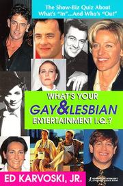 Cover of: What's your gay & lesbian entertainment I.Q.? by Ed Karvoski, Ed Karvoski