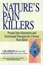 Cover of: Nature's Pain Killers: Proven New Alternative and Nutritional Therapies for Chronic Pain Relief